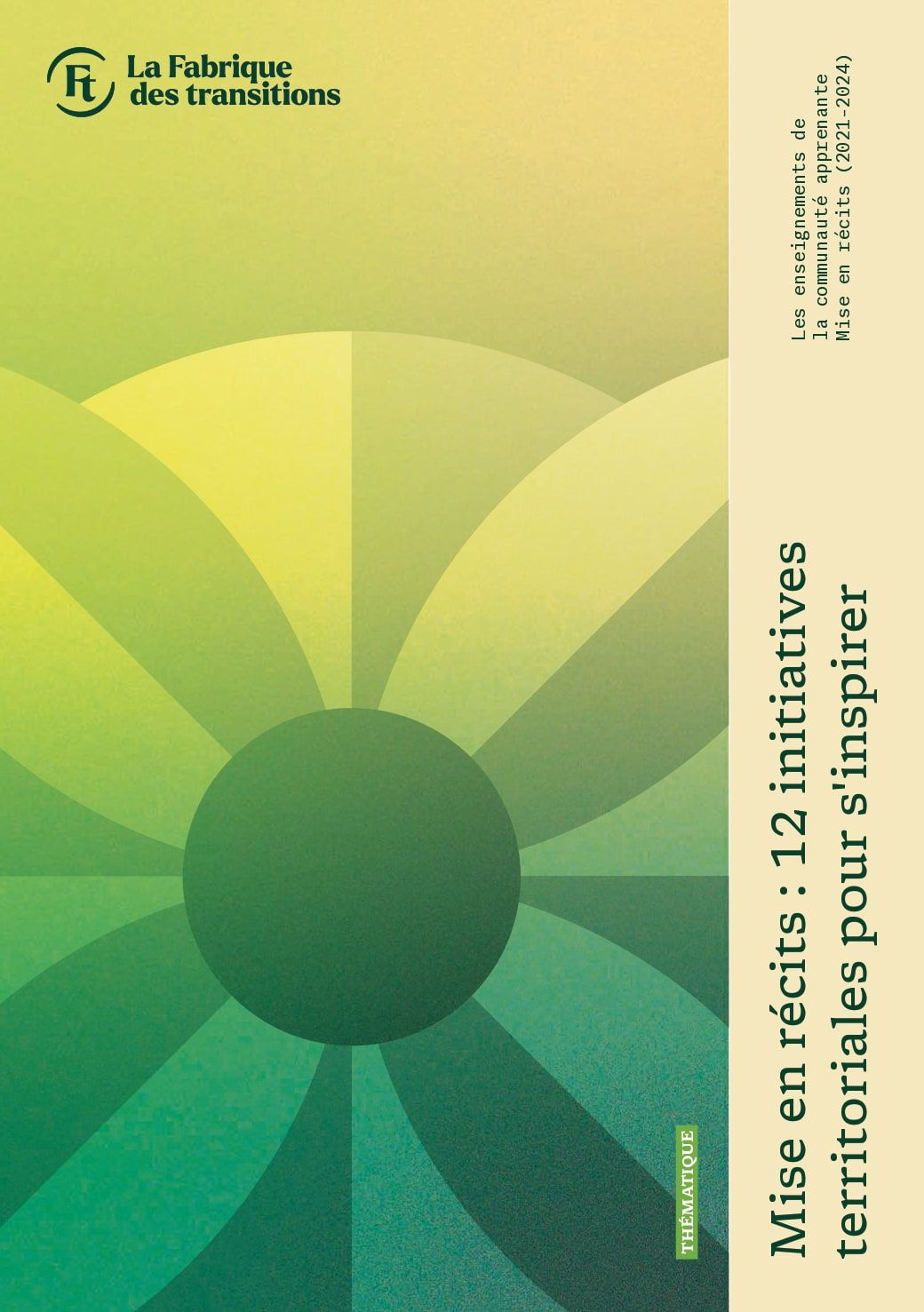 Mise en récits : 12 initiatives territoriales pour s'inspirer - La Fabrique des Transitions